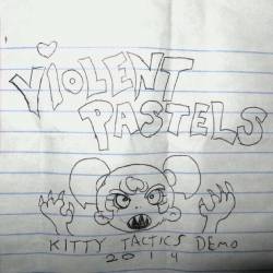 Violent Pastels : Kitty Tactics